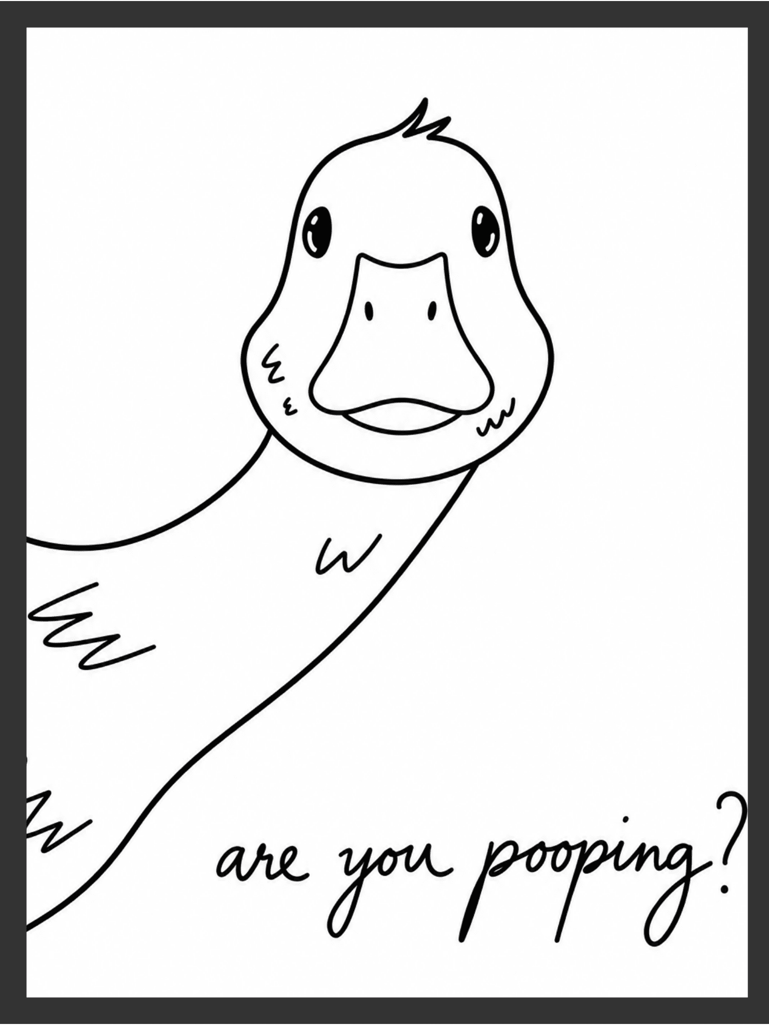 Are You Pooping funny duck line art wall art print with handwritten caption on a white background — digital download.