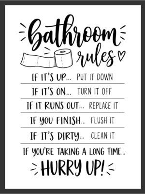 Bold hand-lettered typography reading "Bathroom Rules" with a full list of toilet etiquette instructions ending in "Hurry Up!", in black and white on a white background — digital wall art download.